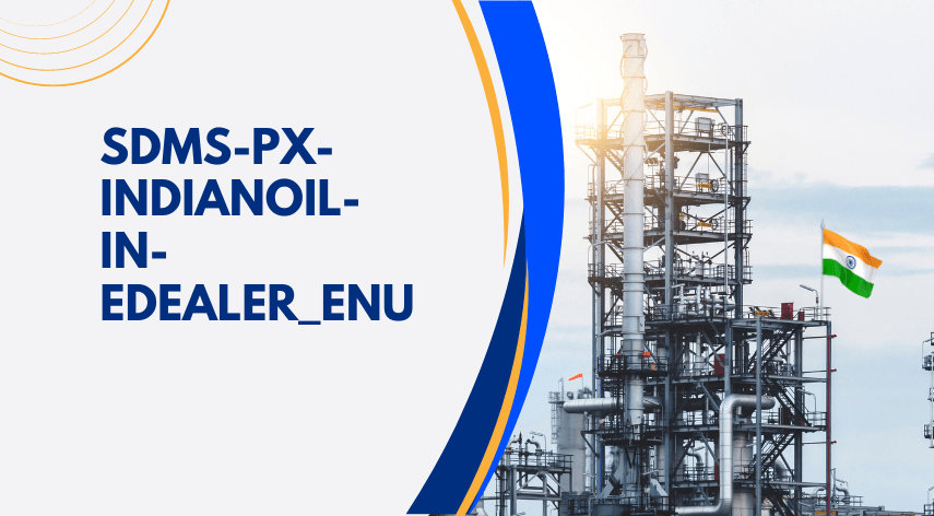 SDMX PX IndianOil In Edealer_ENU